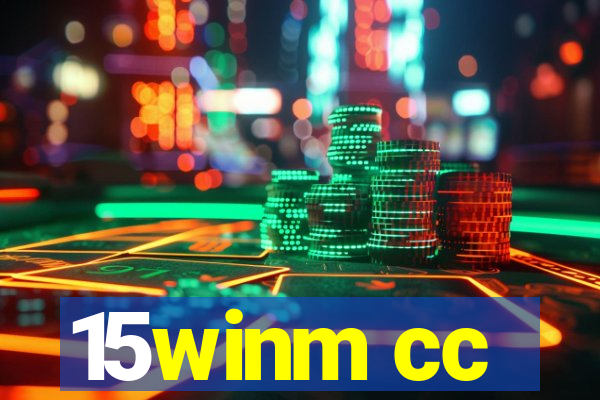 15winm cc